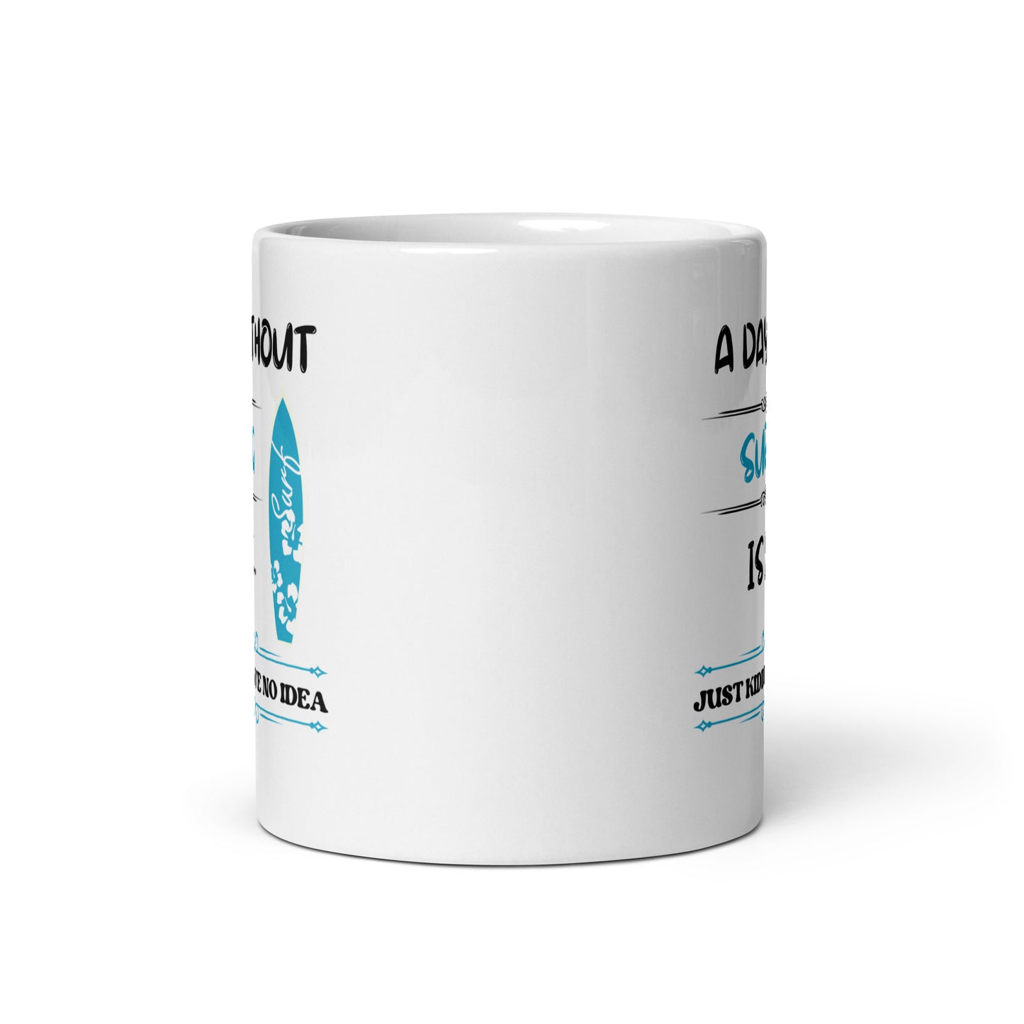 Without Surfing Mug