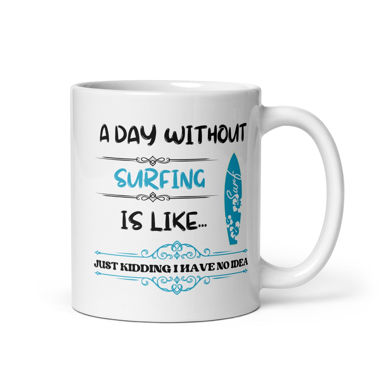 Without Surfing Mug