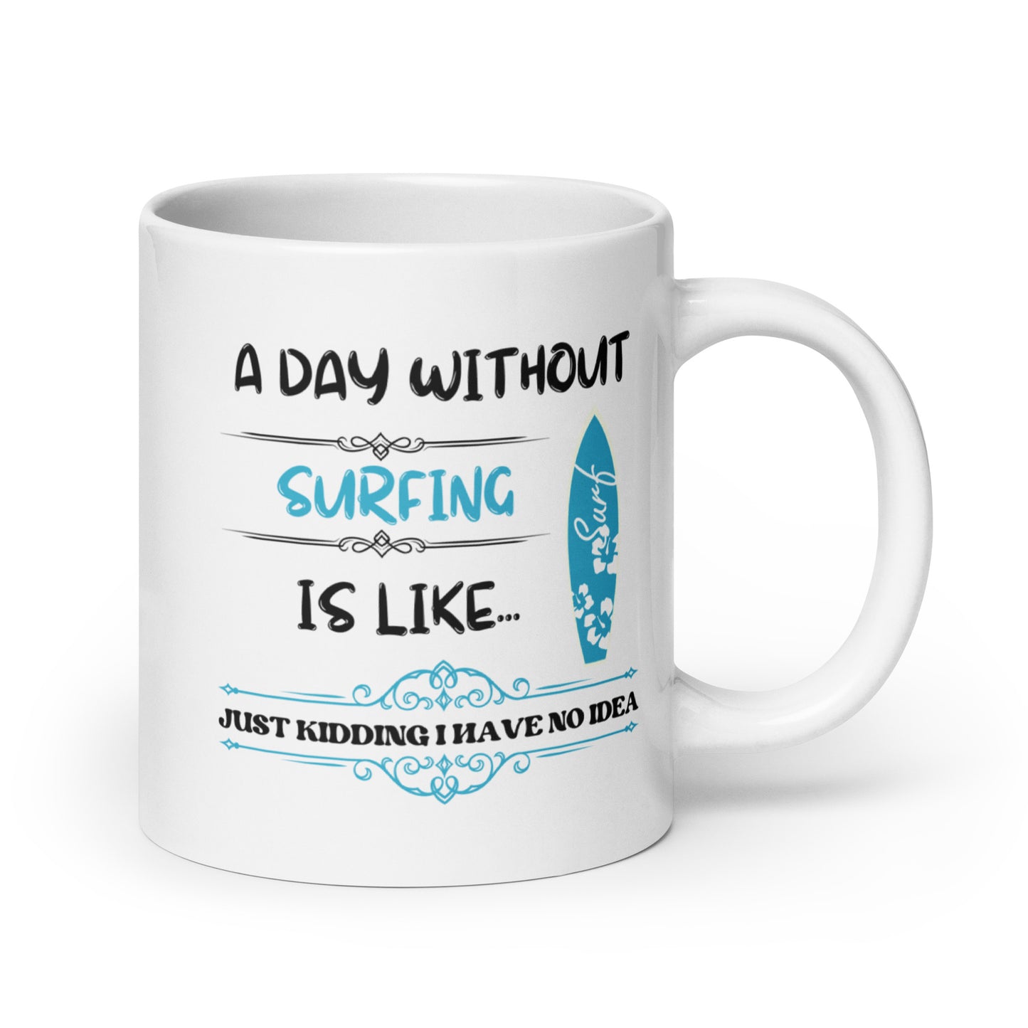 Without Surfing Mug